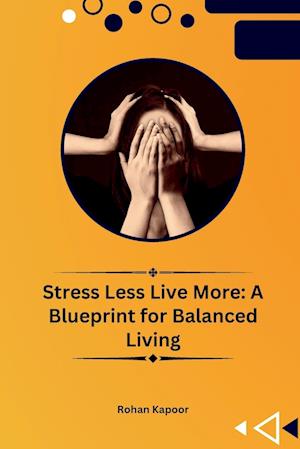 Stress Less Live More