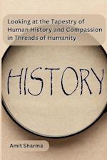 Looking at the tapestry of human history and compassion in Threads of Humanity 