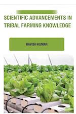 Scientific Advancements in Tribal Farming Knowledge 