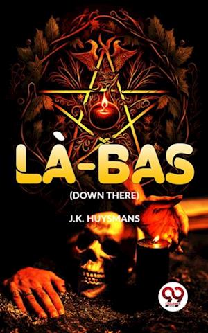 Là-Bas (Down There)