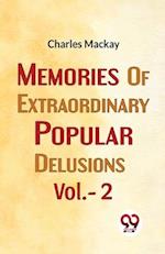 Memories Of Extraordinary Popular Delusions Vol.- 2 
