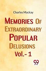 Memories Of Extraordinary Popular Delusions Vol.- 1 