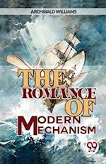 The Romance Of Modern Mechanism 