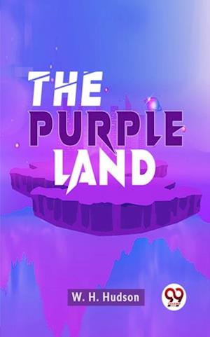 The Purple Land