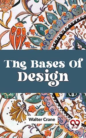 The Bases Of Design