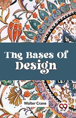 The Bases Of Design