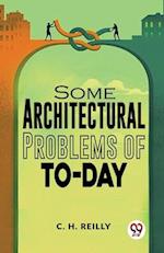 Some Architectural Problems Of To-Day 