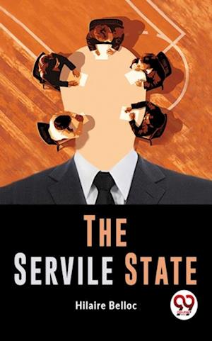 The Servile State