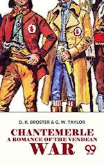 Chantemerle A Romance Of The Vendean War