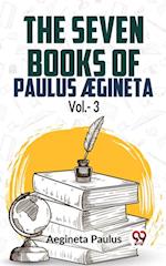 Seven Books Of Paulus  gineta Vol.- 3