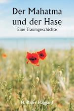 Der Mahatma und der Hase Eine Traumgeschichte