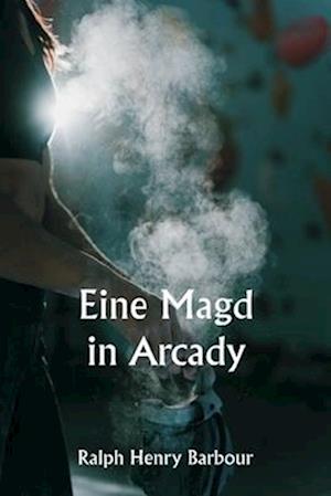 Eine Magd in Arcady