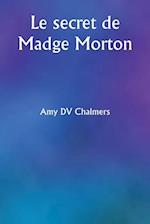 Le secret de Madge Morton