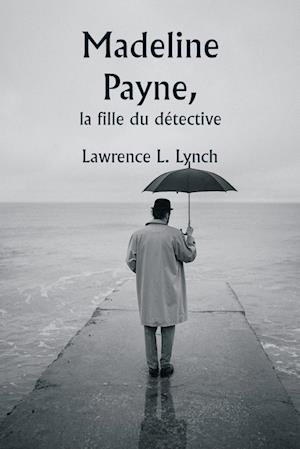 Madeline Payne, la fille du détective