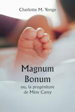 Magnum Bonum ou, la progéniture de Mère Carey