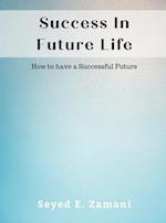 Success In Future Life