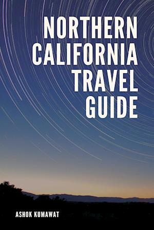 Northern California Travel Guide