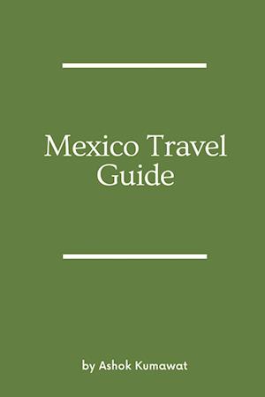 Mexico Travel Guide