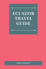 Ecuador Travel Guide