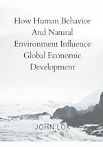 How Human Behavior And Natural Environment Influence