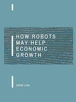 How Robots May Help Economic Growth