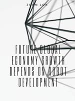 Future Global Economy Growth Depends On 