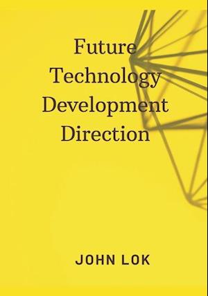 Future Technology Development Direction