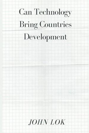 Can Technology Bring Countries Development