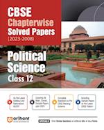 Arihant Arihant CBSE Chapterwise Solved Papers 2023-2008 Political Science Class 12th 