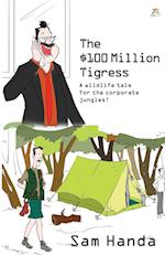 The $100 Million Tigress