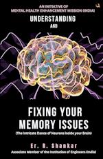 Understanding and Fixing Your Memory Issues 