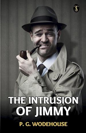 The Intrusion Of Jimmy