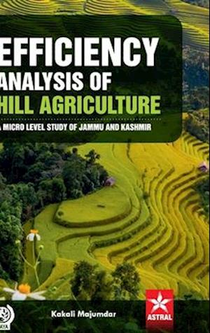 Efficiency Analysis of Hill Agriculture