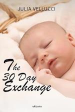 The 30 Day Exchange 