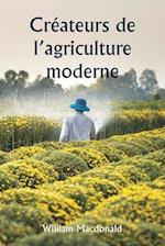 Créateurs de l'agriculture moderne