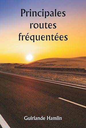 Principales routes fréquentées