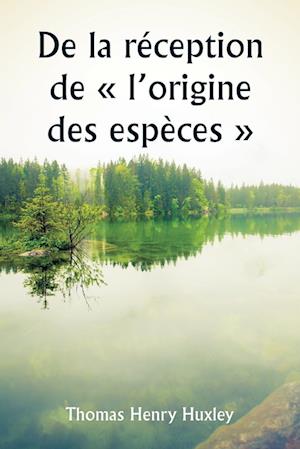 De la réception de l'origine des espèces