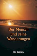 Der Mensch und seine Wanderungen