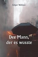 Der Mann, der es wusste