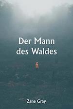 Der Mann des Waldes