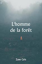 L'homme de la forêt