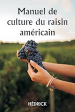 Manuel de culture du raisin américain