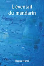 L'éventail du mandarin