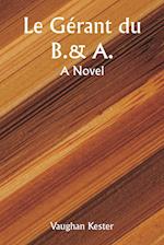 Le gérant du B.&A. A Novel