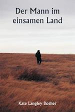 Der Mann im einsamen Land