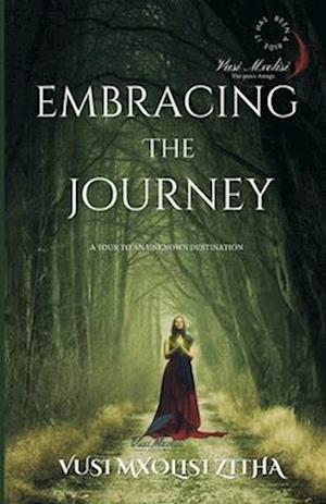 Embracing The Journey