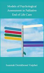 Models of Psychological Assessment in Palliative End of Life Care