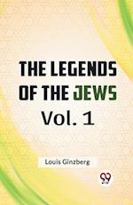 The Legends Of The Jews Vol. 1