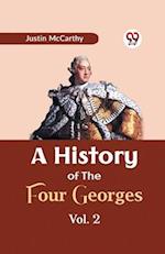 A History of the Four Georges Vol. 2 