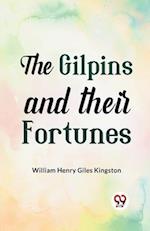 The Gilpins and their Fortunes 